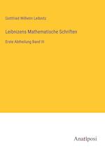 Leibnizens Mathematische Schriften