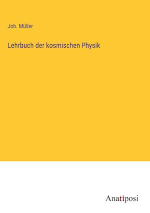 Lehrbuch der kosmischen Physik