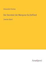 Der Secretair der Marquise Du-Deffand