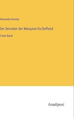 Der Secretair der Marquise Du-Deffand