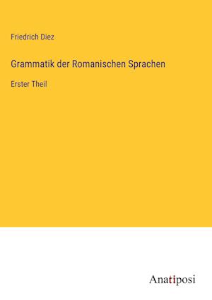 Grammatik der Romanischen Sprachen