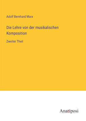 Die Lehre von der musikalischen Komposition