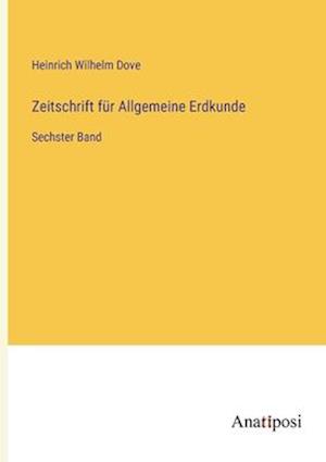 Zeitschrift für Allgemeine Erdkunde