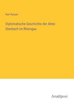 Diplomatische Geschichte der Abtei Eberbach im Rheingau