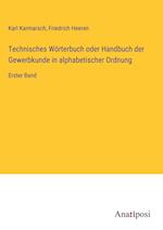 Technisches Wörterbuch oder Handbuch der Gewerbkunde in alphabetischer Ordnung