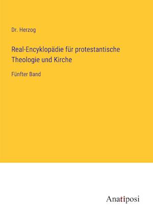 Real-Encyklopädie für protestantische Theologie und Kirche