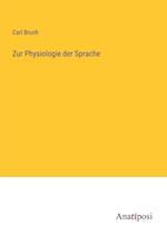 Zur Physiologie der Sprache