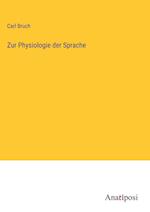 Zur Physiologie der Sprache