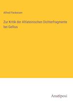 Zur Kritik der Altlateinischen Dichterfragmente bei Gellius