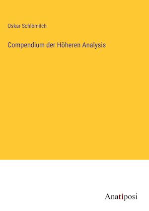 Compendium der Höheren Analysis