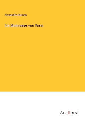 Die Mohicaner von Paris