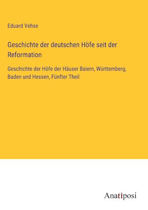 Geschichte der deutschen Höfe seit der Reformation