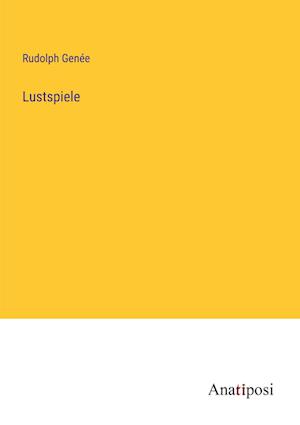 Lustspiele