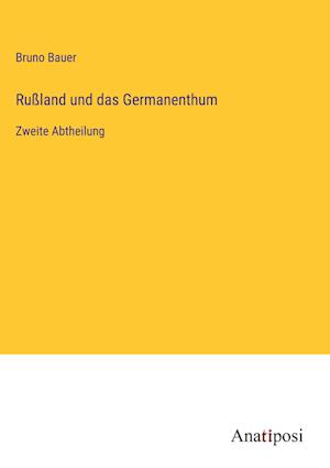 Rußland und das Germanenthum