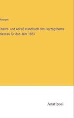 Staats- und Adreß-Handbuch des Herzogthums Nassau für das Jahr 1853
