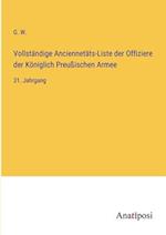 Vollständige Anciennetäts-Liste der Offiziere der Königlich Preußischen Armee