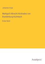 Markgraf Albrecht Alcibiades von Brandenburg-Kulmbach