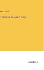 The Fourfold Sovereignty of God