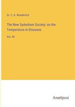 The New Sydenham Society: on the Temperature in Diseases