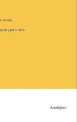 Aunt Jane's Hero