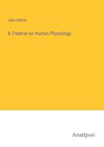 A Treatise on Human Physiology