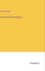 Lectures on Dermatology