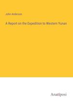 A Report on the Expedition to Western Yunan