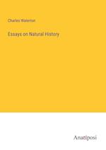 Essays on Natural History