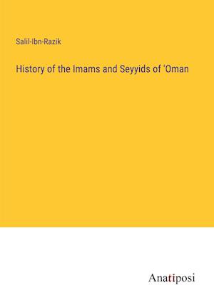 History of the Imams and Seyyids of 'Oman