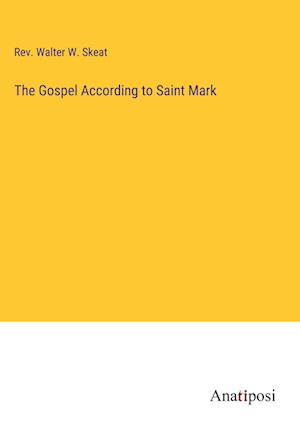 The Gospel According to Saint Mark