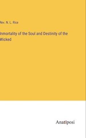 Inmortality of the Soul and Destinity of the Wicked