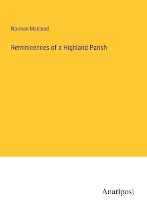 Reminicences of a Highland Parish