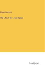 The Life of Rev. Joel Hawes