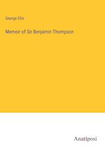 Memoir of Sir Benjamin Thompson