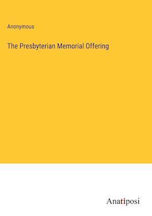 The Presbyterian Memorial Offering