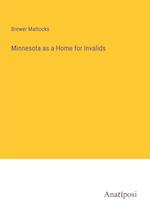 Minnesota as a Home for Invalids