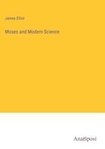 Moses and Modern Science
