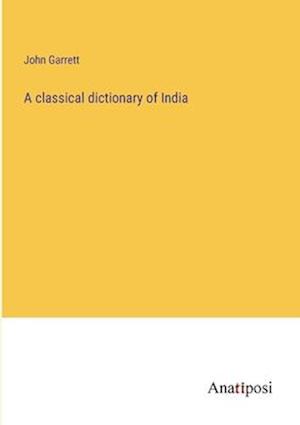 A classical dictionary of India