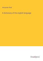 A dictionary of the english language