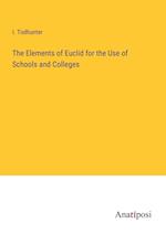 The Elements of Euclid for the Use of Schools and Colleges