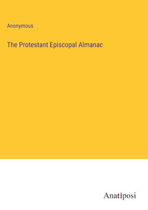 The Protestant Episcopal Almanac