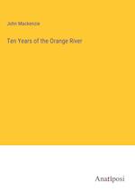 Ten Years of the Orange River