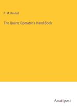 The Quartz Operator's Hand-Book