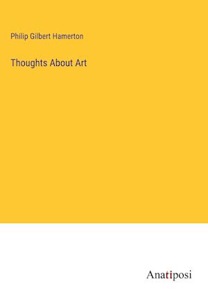 Thoughts About Art