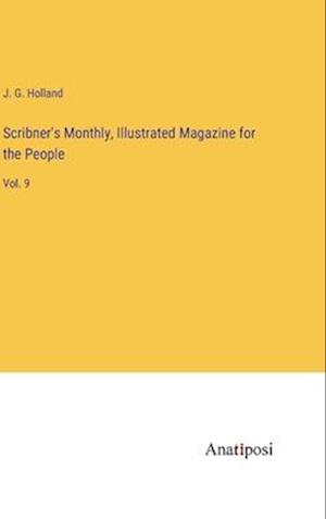 Scribner's Monthly, Illustrated Magazine for the People