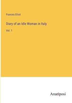 Diary of an Idle Woman in Italy