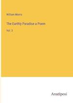 The Earthly Paradise a Poem