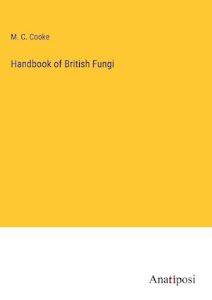 Handbook of British Fungi