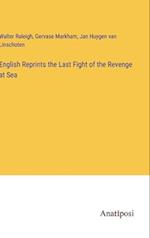 English Reprints the Last Fight of the Revenge at Sea