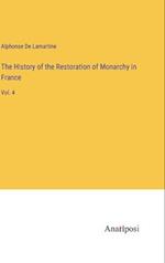 The History of the Restoration of Monarchy in France